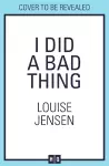 I Did a Bad Thing cover