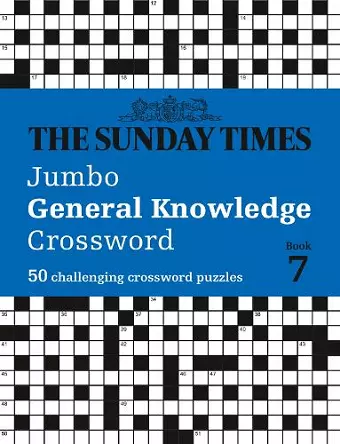 The Sunday Times Jumbo General Knowledge Crossword Book 7 cover