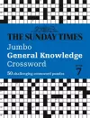 The Sunday Times Jumbo General Knowledge Crossword Book 7 cover