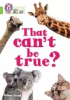 That can’t be true? cover