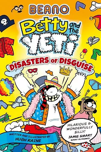 BEANO Betty and the Yeti: Disasters of Disguise cover
