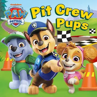 PAW Patrol Pit Crew Pups board book cover