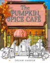 The Pumpkin Spice Café Coloring Book cover