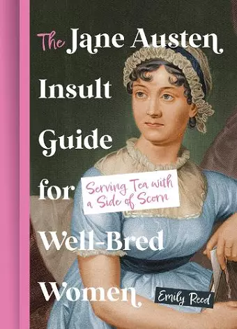 The Jane Austen Insult Guide for Well-Bred Women cover
