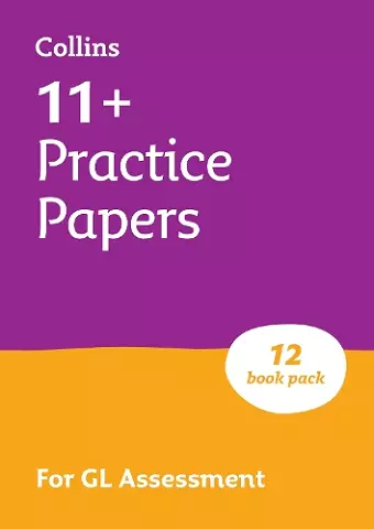 11+ GL English, Maths, Verbal Reasoning and Non-Verbal Reasoning Practice Papers Pack (with 12 Practice Papers books) cover