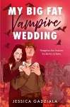 My Big Fat Vampire Wedding cover