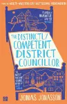 The Distinctly Competent District Councillor cover