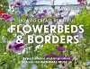 How to Create Beautiful Flowerbeds and Borders cover