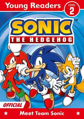 Sonic the Hedgehog Young Readers Level 2: Meet Team Sonic cover