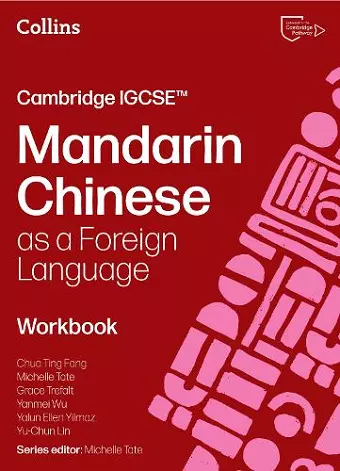 Cambridge IGCSE™ Mandarin Chinese as a Foreign Language Workbook cover