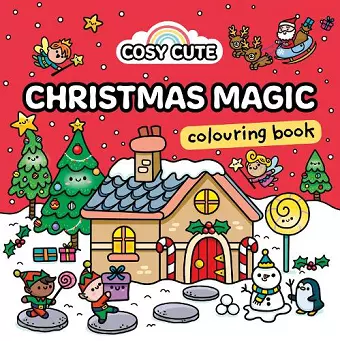 Cosy Cute Christmas Magic: Colouring Book cover