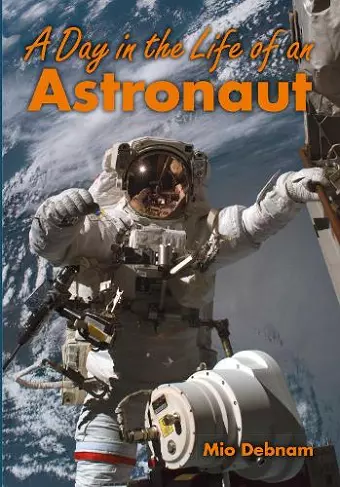 A Day in the Life of an Astronaut cover