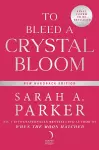 To Bleed a Crystal Bloom cover