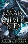 To Snap a Silver Stem cover