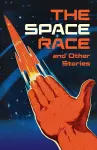 The Space Race and Other Stories cover