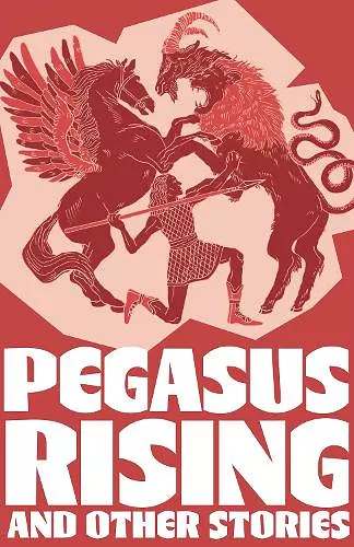 Pegasus Rising and Other Stories cover