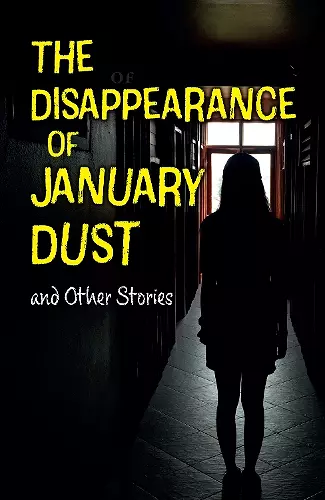 The Disappearance of January Dust and Other Stories cover