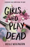 Girls Who Play Dead cover