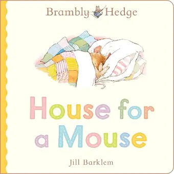 Brambly Hedge: House for a Mouse cover