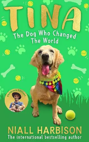 Tina: The Dog Who Changed the World (Children’s edition) cover