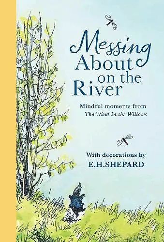 Messing About on the River: Mindful Moments from Wind in the Willows cover