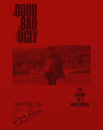 The Good, the Bad and the Ugly: The Making of a Masterpiece Special Edition cover