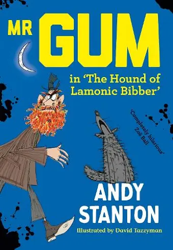 Mr Gum in 'The Hound of Lamonic Bibber' cover