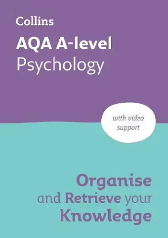 AQA A-level Psychology Organise and Retrieve Your Knowledge cover