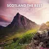 Scotland The Best 100 Places cover