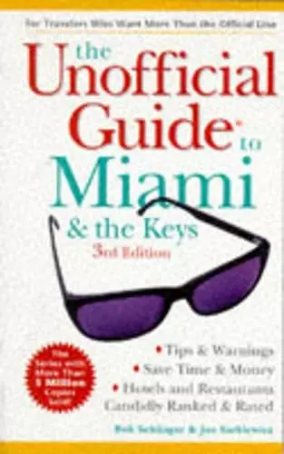 Unofficial Miami And The Keys, 3rd Edition cover