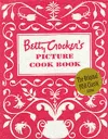 Betty Crocker's Picture Cookbook, Facsimile Edition cover