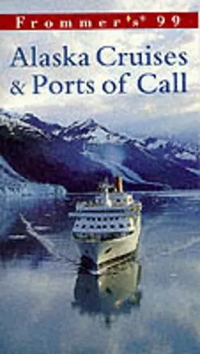 Comp: Alaskan Cruises & Ports Of Call '99 cover