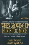 When Growing Up Hurts Too Much cover