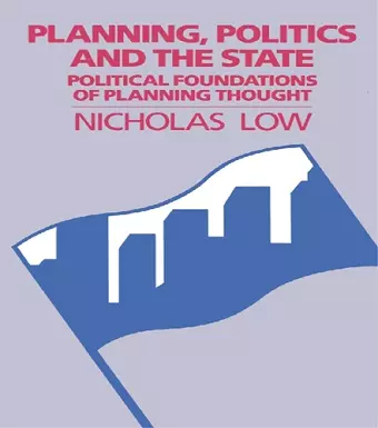 Planning, Politics and the State cover