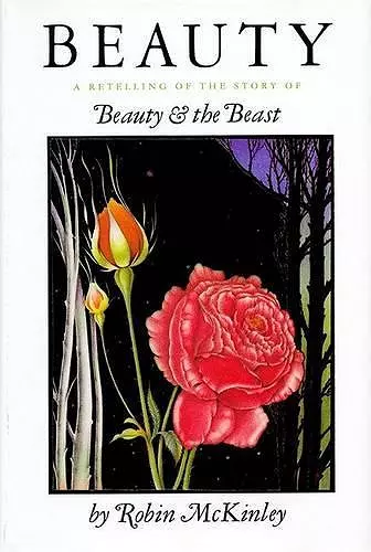 Beauty: a RE-Telling of the Story of "Beauty and the Beast" cover