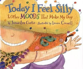 Today I Feel Silly, and Other Moods That Make My Day cover