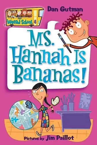 My Weird School #4: Ms. Hannah Is Bananas! cover