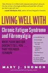 Living Well With Chronic Fatigue Syndrome & Fibromyalgia cover