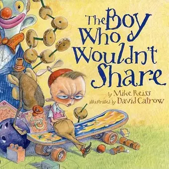 The Boy Who Wouldn't Share cover