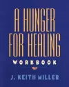 A Hunger for Healing Workbook cover