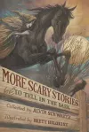 More Scary Stories to Tell in the Dark cover