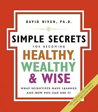 Simple Secrets For Becoming Healthy, Wealthy And Wise cover