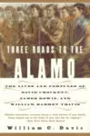 Three Roads To The Alamo cover