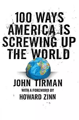 100 Ways America Is Screwing Up The World cover