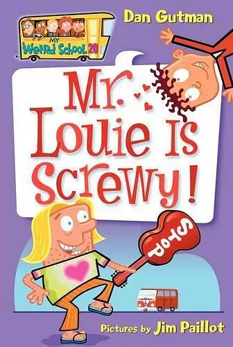 My Weird School #20: Mr. Louie Is Screwy! cover