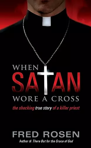 When Satan Wore A Cross cover