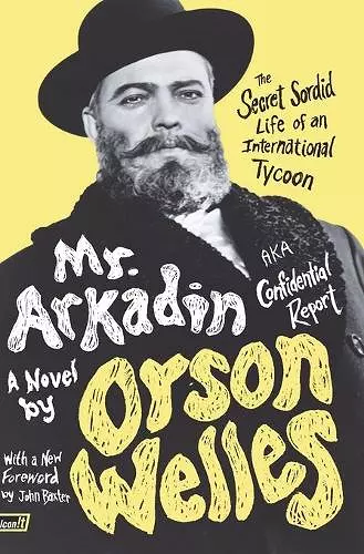 Mr. Arkadin: Aka Confidential Report cover