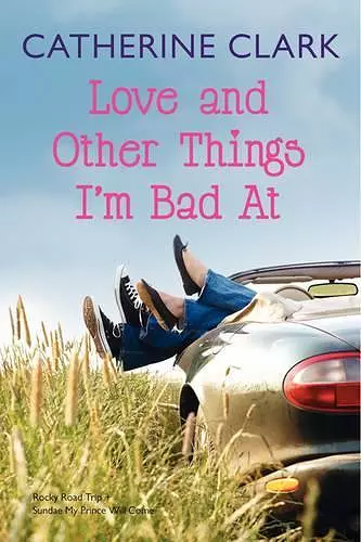 Love and Other Things I'm Bad At cover