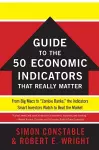The WSJ Guide to the 50 Economic Indicators That Really Matter cover