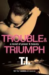Trouble & Triumph cover